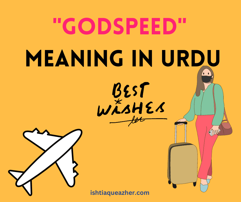 Godspeed Meaning in Urdu