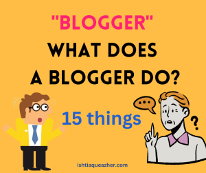 What does a blogger do